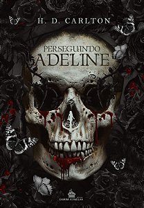 PERSEGUINDO ADELINE