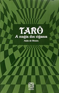 Tarô - A magia dos Ciganos (Edição Bilíngue) - Naldo de Oliveira