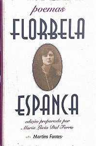 Poemas de Florbela Espanca - Florbela Espanca (Maria Lúcia Dal Farra)