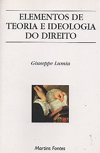 Elementos de Teoria e Ideologia do Direito - Giuseppe Lumia