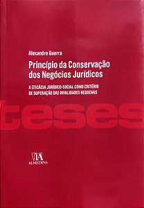 Princípio da Conservação dos Negócios Jurídicos - Alexandre Guerra