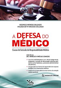 A Defesa do Médico - 1ª Edição (2021) - Rodrigo Mendes Delgado; Vários Autores