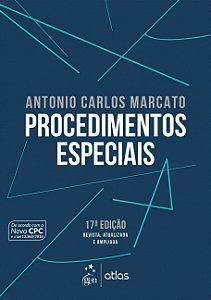 Procedimento Especiais - 17ª Edição (2017) - Antonio Carlos Marcato