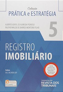 Prática e Estratégia - Volume 5 - Registro Imobiliário - 1ª Edição (2017) - Alberto Gentil de Almeida; Vários Autores