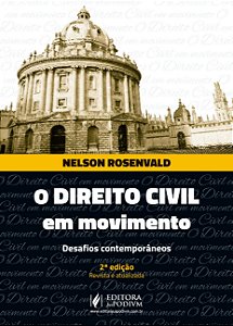 O Direito Civil em Movimento - Desafios Contemporâneos - 2ª Edição (2018) - Nelson Rosenvald