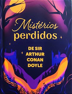 Mistérios Perdidos - Arthur Conan Doyle (Edição TAG)