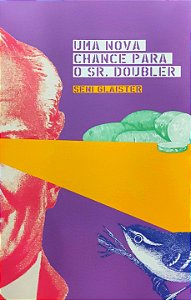 Uma Nova Chance para o Sr. Doubler - Seni Glaister (Edição TAG)