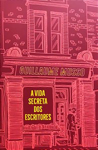 A Vida Secreta dos Escritores - Guillaume Musso (Edição TAG)