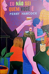 Eu não sei quem você é - Penny Hancock (Edição TAG)