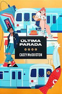 Última Parada - Casey McQuiston (Edição TAG)