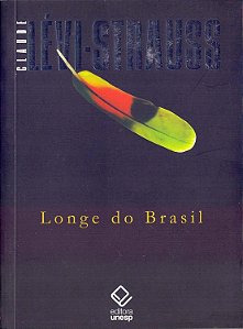 Longe do Brasil - Claude Lévi-Strauss