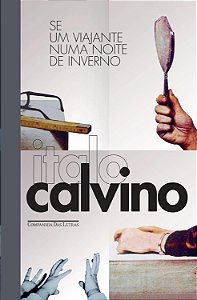 Se um viajante numa noite de inverno - Italo Calvino