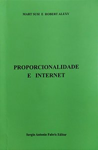 Proporcionalidade e Internet - Mart Susi; Robert Alexy