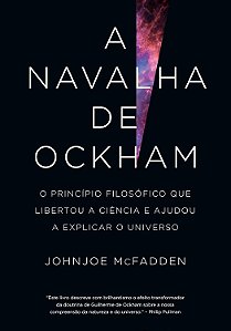A Navalha de Ockham - Johnjoe McFadden