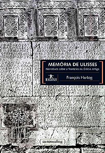 Memória de Ulisses - François Hartog