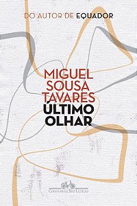 Último Olhar - Miguel Sousa Tavares