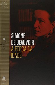 A Força da Idade - Simone de Beauvoir
