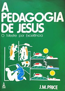 A Pedagogia de Jesus - J. M. Price