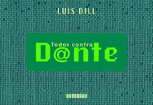 Todos contra Dante - Luís Dill