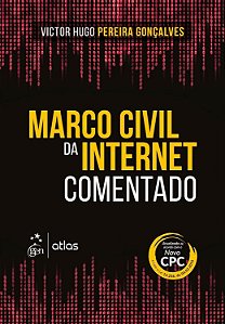 Marco Civil da Internet - Comentado - 1ª Edição (2016) - Victor Hugo Pereira Gonçalves