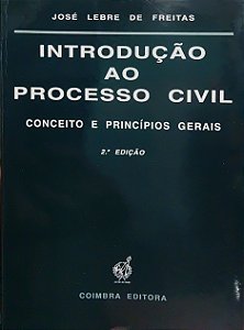 Introdução ao Processo Civil - Conceito e Princípios Gerais - 2ª Edição (2007) - José Lebre de Freitas
