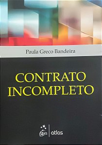 Contrato Incompleto - Paula Greco Bandeira