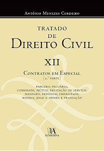 Tratado de Direito Civil - Volume 12 - Contratos em Especial - 1ª Edição (2018) - António Menezes Cordeiro