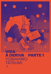 Vida à Deriva - Volume 1 - Yoshihiro Tatsumi