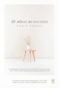 Dê Adeus ao Excesso - Fumio Sasaki