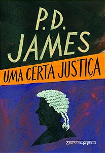Uma Certa Justiça - P. D. James