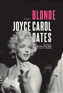 Blonde - Volume 1 - Joyce Carol Oates
