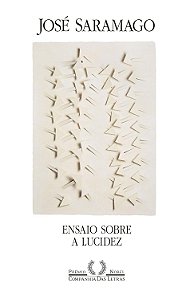 Ensaio Sobre a Lucidez - José Saramago