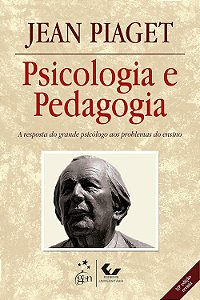 Psicologia e Pedagogia - Jean Piaget
