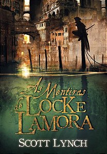 Nobres Vigaristas - Volume 1 - As Mentiras de Locke Lamora - Scott Lynch