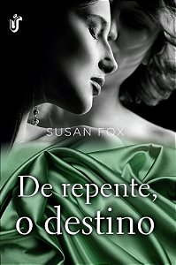 De Repente, o Destino - Susan Fox #SS