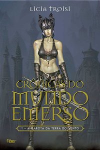 As Crônicas do Mundo Emerso - Volume 1 - A Garota da Terra do Vento - Licia Troisi #SS