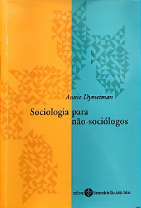 Sociologia para não-sociólogos - Annie Dymetman #SS