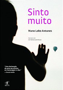 Sinto Muito - Nuno Lobo Antunes #SS