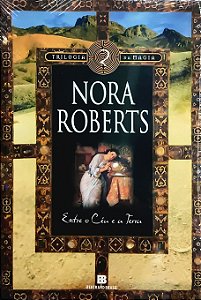 Trilogia da Magia - Volume 2 - Entre o Céu e a Terra - Nora Roberts #SS