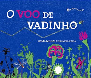 O Voo de Vadinho - Álvaro Faleiros; Fernando Vilela