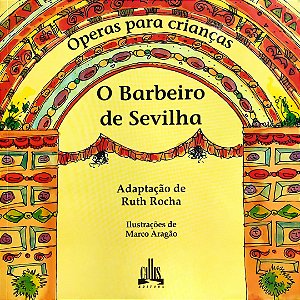 Ópera para Crianças - O Barbeiro de Sevilha - Ruth Rocha