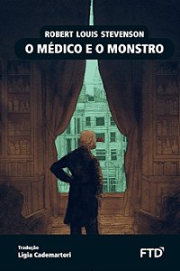 O Médico e o Monstro - Robert Louis Stevenson