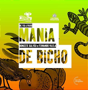 De Fio a Pavio - Mania de Bicho - Donizete Galvão; Fernando Vilela