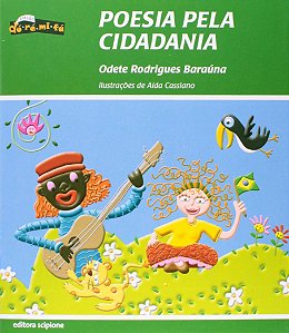 Poesia pela Cidadania - Odete Rodrigues Baraúna; Aída Cassiano