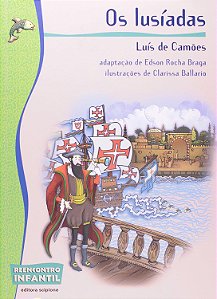 Série Reencontro Infantil - Os Lusíadas - Luís de Camões (Edson Rocha Braga)