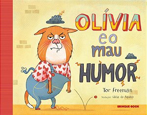 Olívia e o mau humor - Tor Freeman