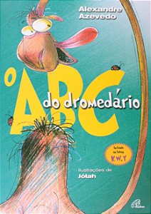 O ABC do Dromedário - Alexandre Azevedo; Jótah