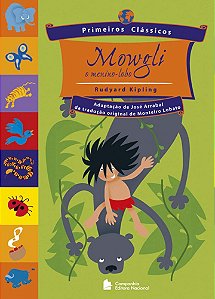 Mowgli - O Menino-Lobo - Rudyard Kipling (José Arrabal; Monteiro Lobato)
