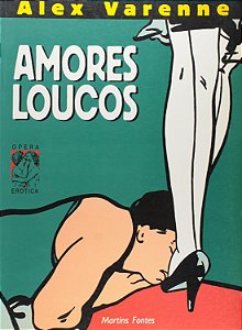 Amores Loucos - Alex Varenne