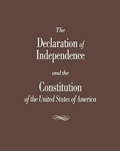 The Declaration of Independence and the Constitution of the United States - Cato Institute; Roger Pilon